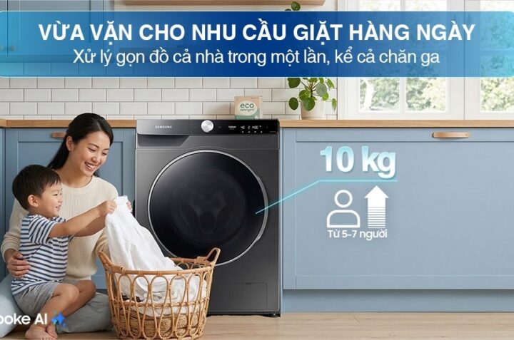TOP 3 máy giặt 10kg giặt sạch hiệu quả, giá hợp lý cho gia đình đông người